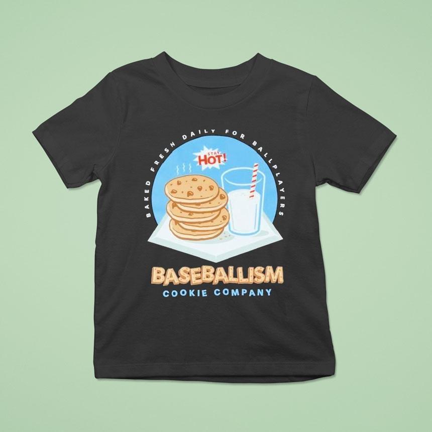 Baked Fresh Daily For Ballplayers Cookies Milk Baseballism Shirt