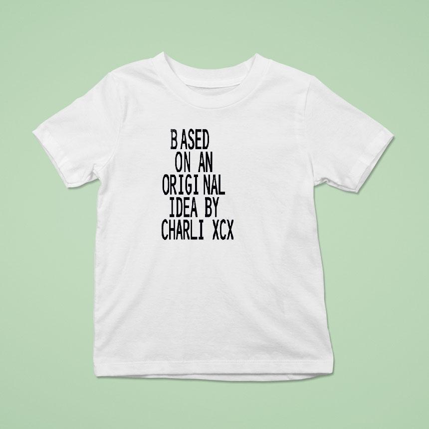 Based On An Origi Nal Idea By Charli Xcx The Moment Shirt