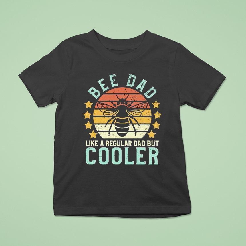 Bee Dad Like A Regular Dad But Cooler Vintage Shirt
