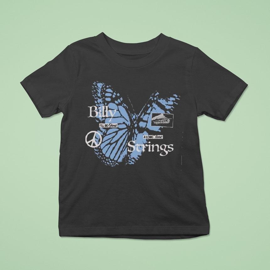 Billy Strings Butterfly I’ll Be Gone A Long Time Shirt