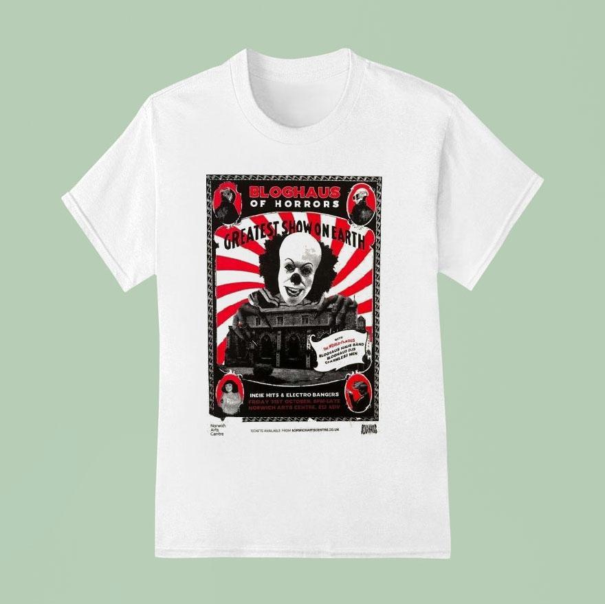 Bloghaus Of Horrors Greatest Show On Earth Oct 31 2025 Shirt
