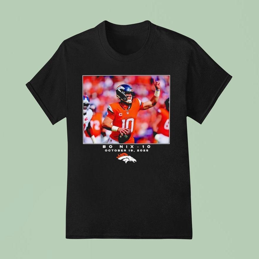Bo Nix 10 Denver Broncos Nfl October 19 2025 Logo Shirt