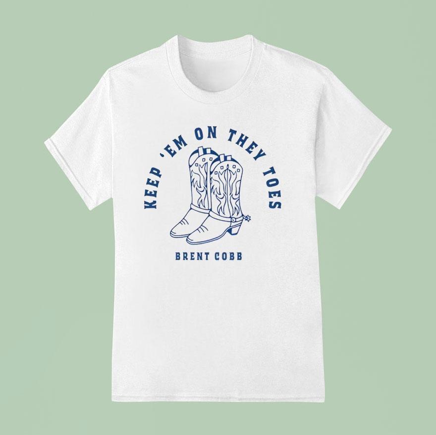 Brent Cobb Keep Em On They Toes Shirt