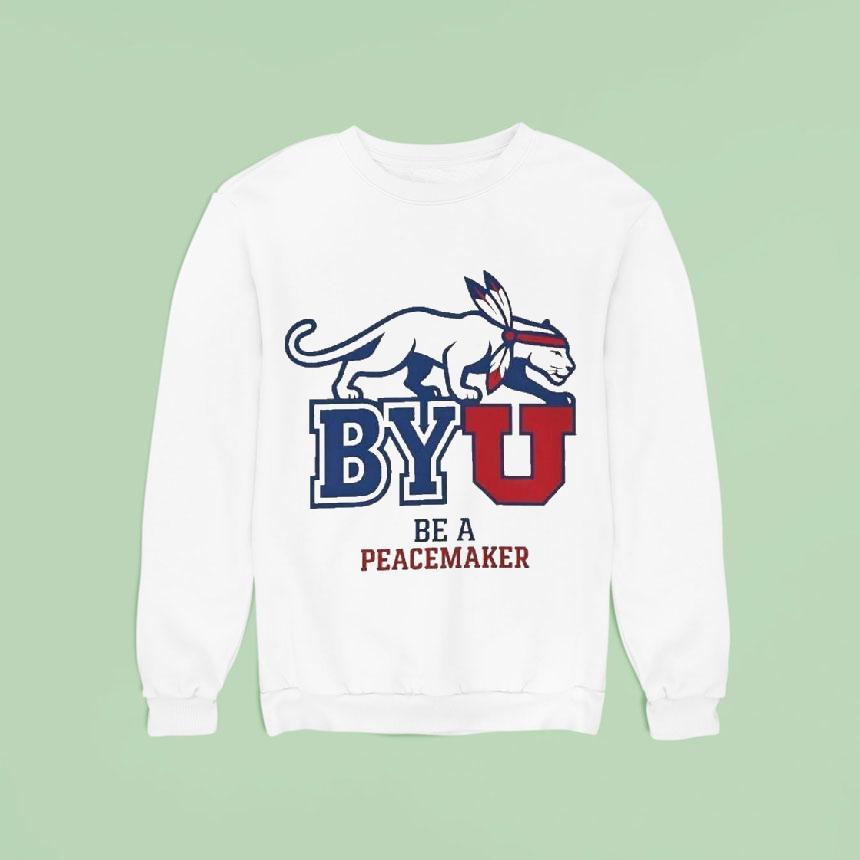 Byu Be A Peacemaker Shirt Byu Be A Peacemaker Shirt