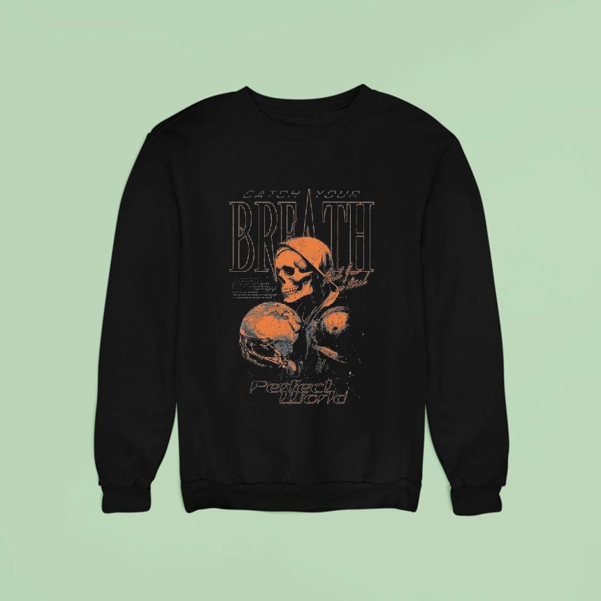 Catch Your Breath Perfect World Shirt Catch Your Breath Perfect World Shirt