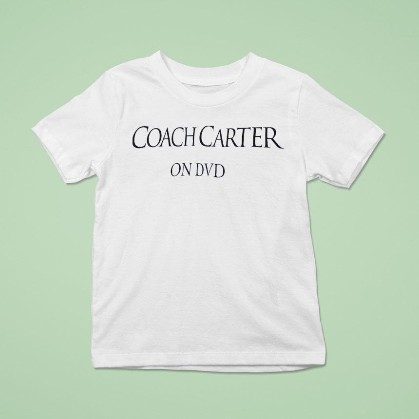 Coach Carter On Dvd Shirt