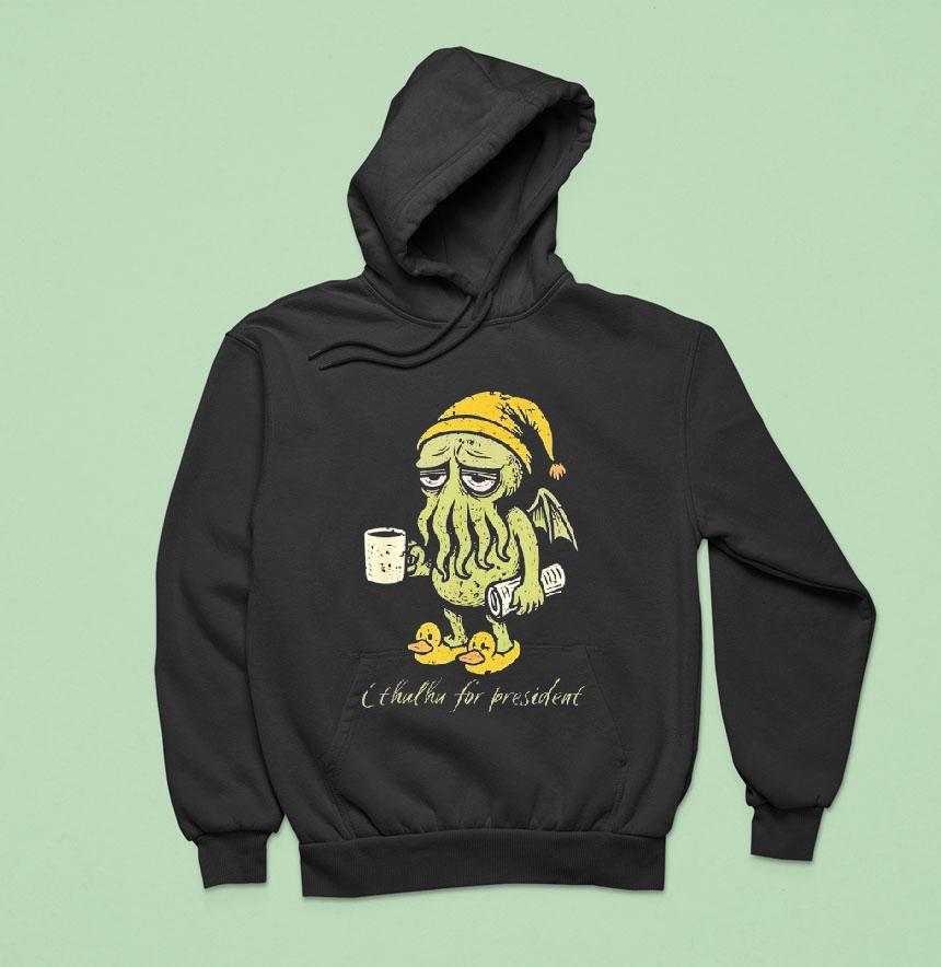 Cthulhu For President Shirt Cthulhu For President Shirt