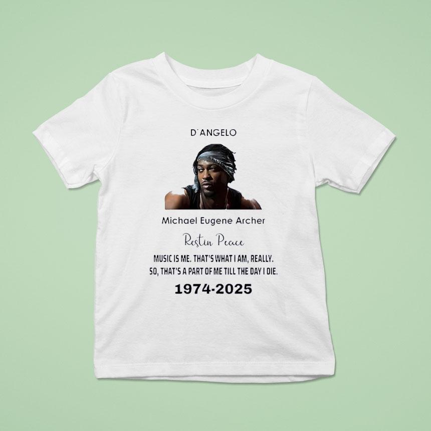 D’angelo Micheal Eugene Archer Rest In Peace 1974 2025 Shirt