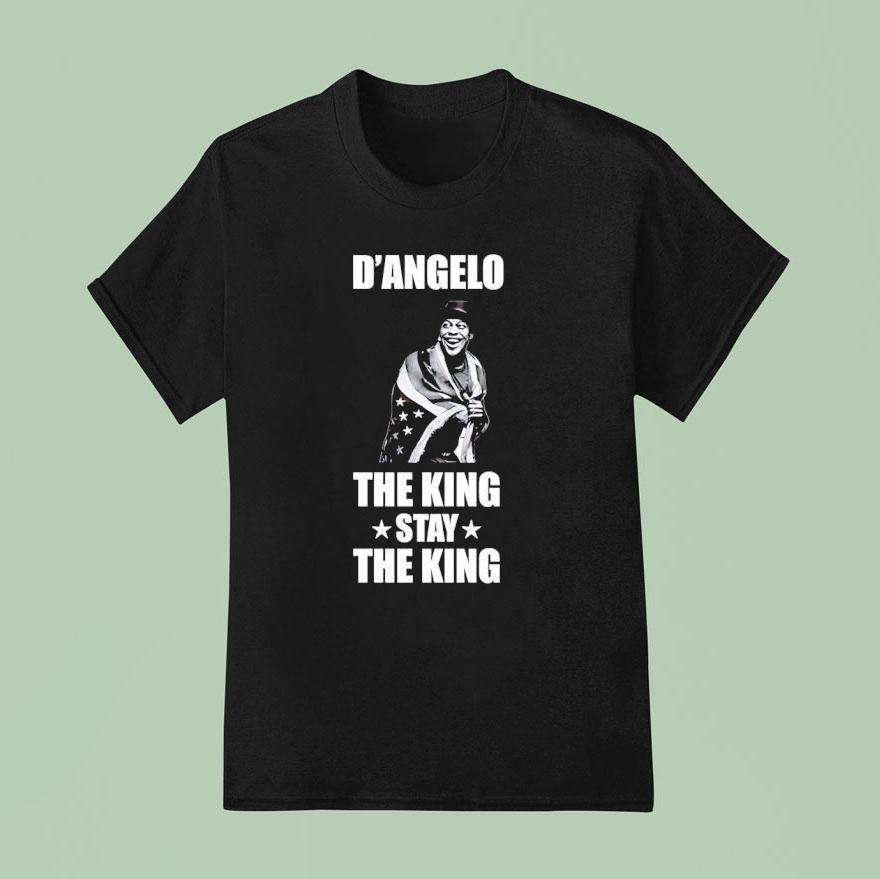 D’angelo They King Stay The King Shirt
