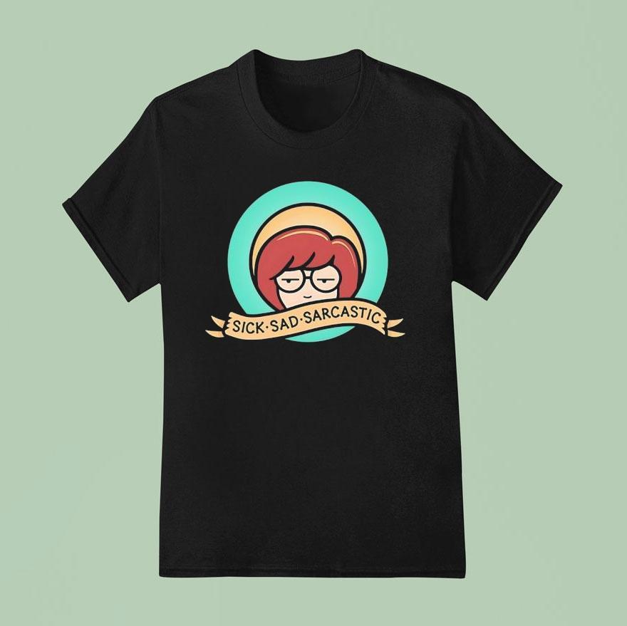 Daria Sick Sad Sarcastic Shirt
