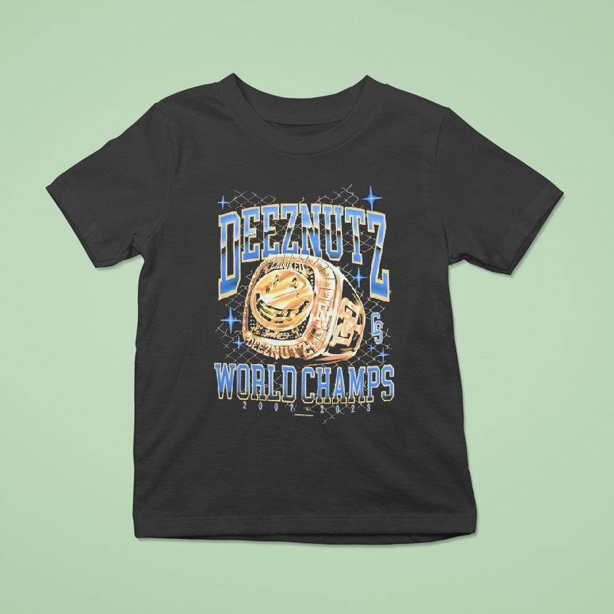 Deez Nuts Worldchamps 2007 2023 Ring Shirt