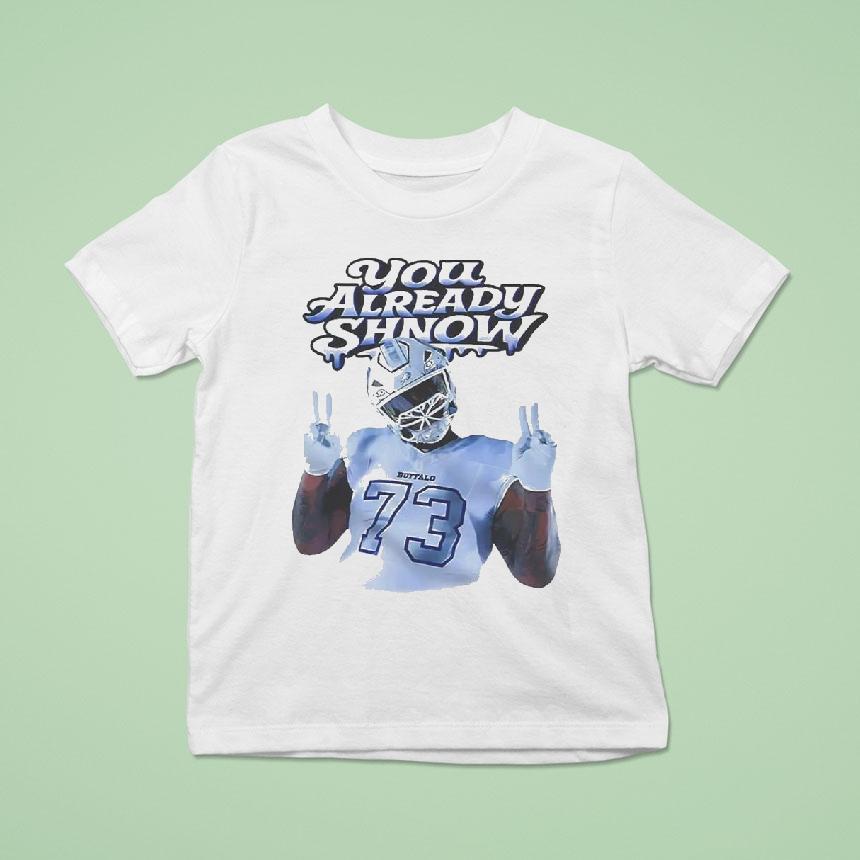 Dion Dawkins You Already Shnow Shirt