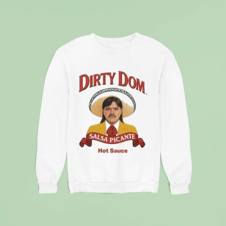 Dirty Dom Tapatio Shirt Dirty Dom Tapatio Shirt