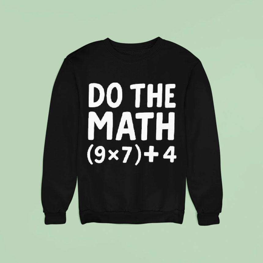 Do The Math 67 Meme Shirt Do The Math 67 Meme Shirt