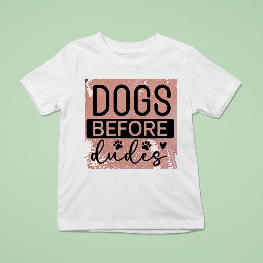 Dogs Before Dudes Shirt