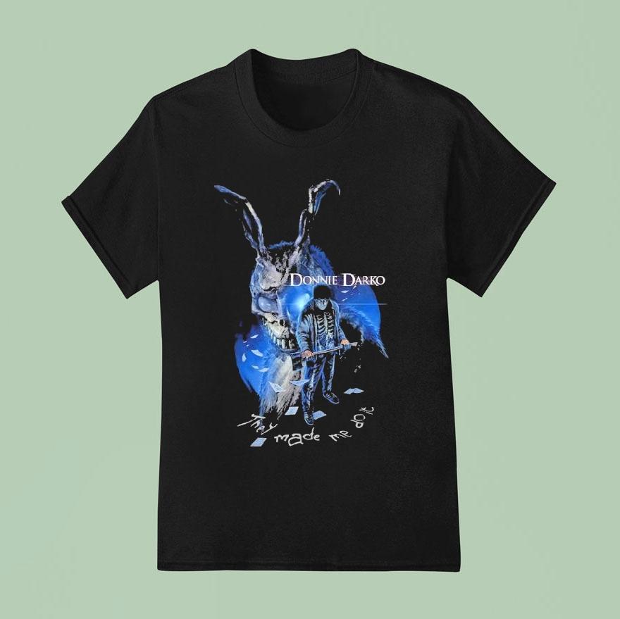 Donnie Darko You’re Weird They Made Me Do It Shirt