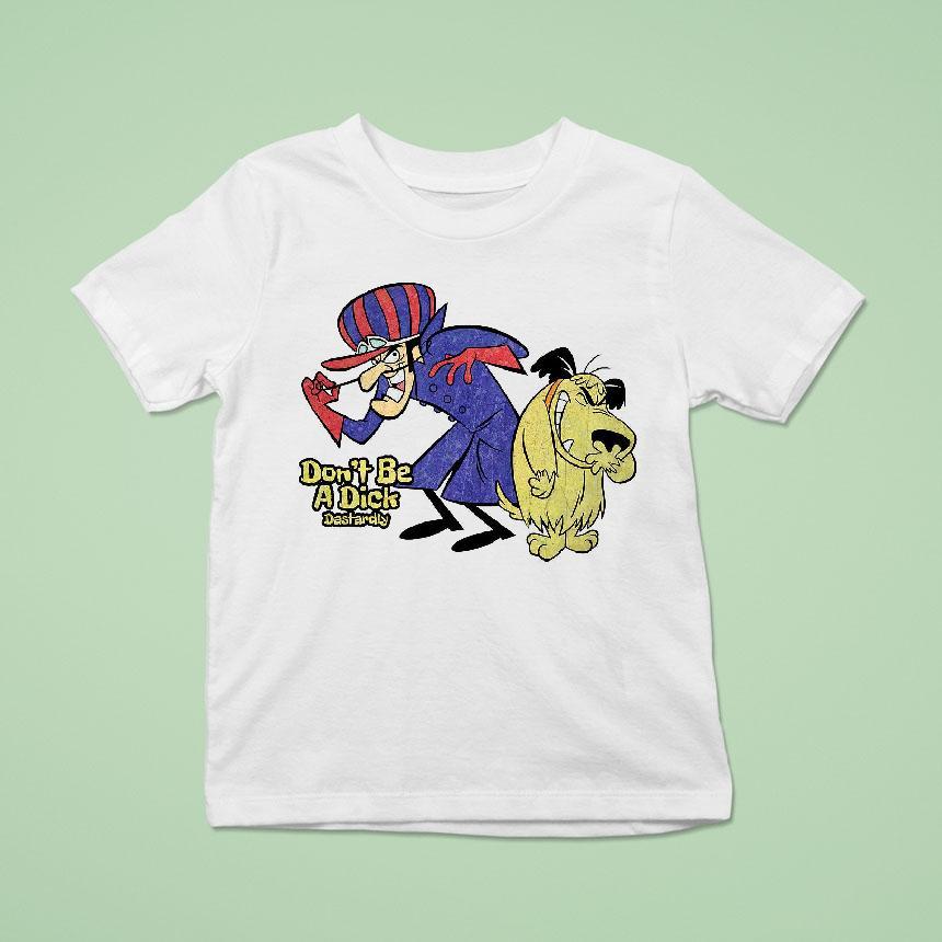 Don’t Be A Dick 60s Dick Dastardly And Muttley Wacky Races Characters Shirt