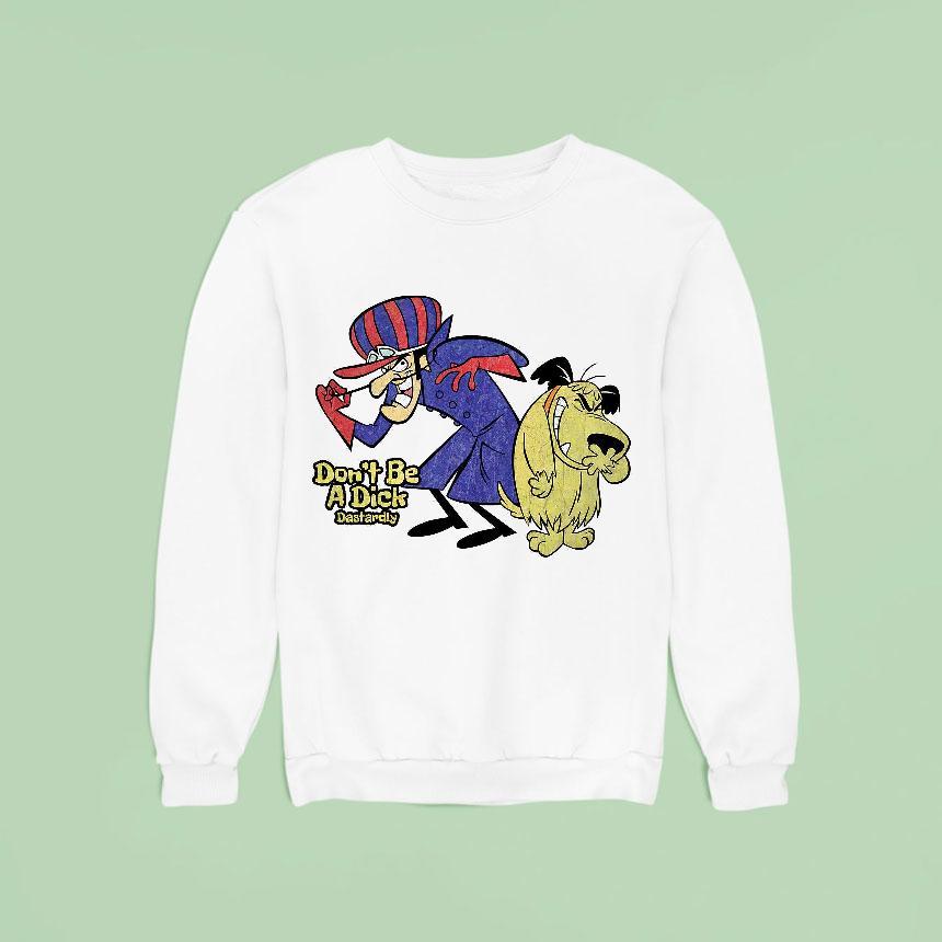 Don't Be A Dick 60s Dick Dastardly And Muttley Wacky Races Characters Shirt Don't Be A Dick 60s Dick Dastardly And Muttley Wacky Races Characters Shirt