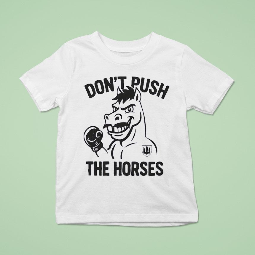 Don’t Push The Horses Boxing Shirt