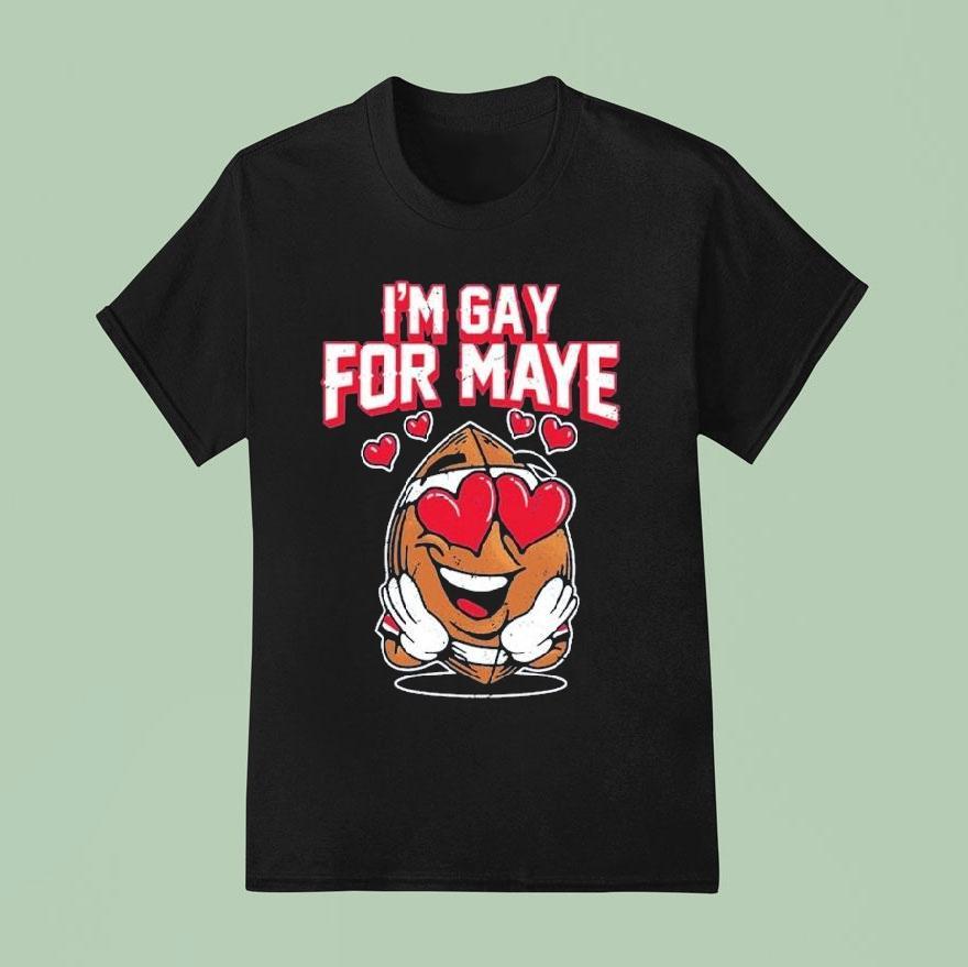 Drake Maye I’m Gay For Maye Shirt
