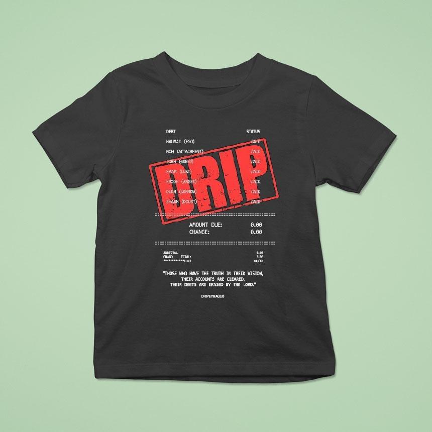Dripbyrage Amount Due Change Debts Shirt