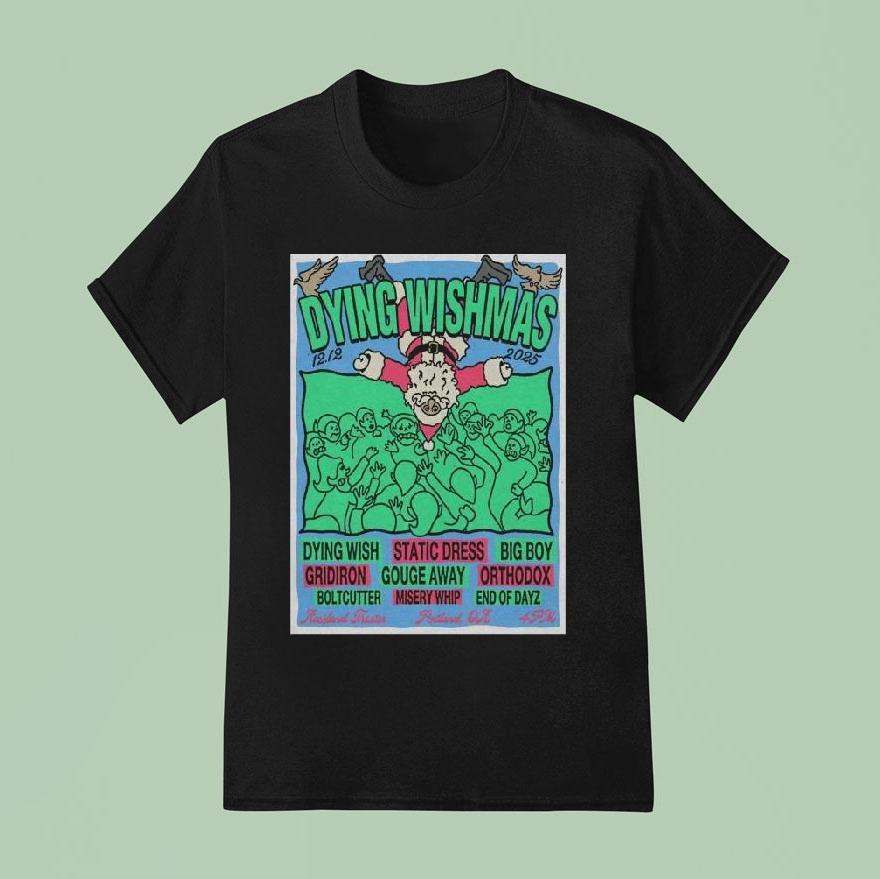 Dying Wishmas Roseland Theater, Portland December 12 2025 Shirt