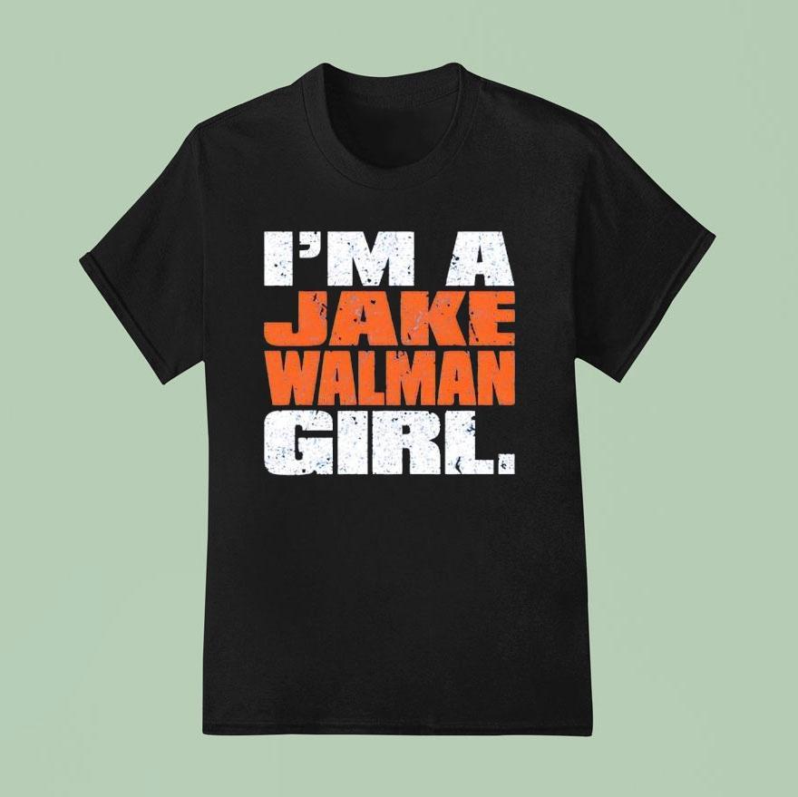 Edmonton Oilers I’m A Jake Walman Girl Shirt