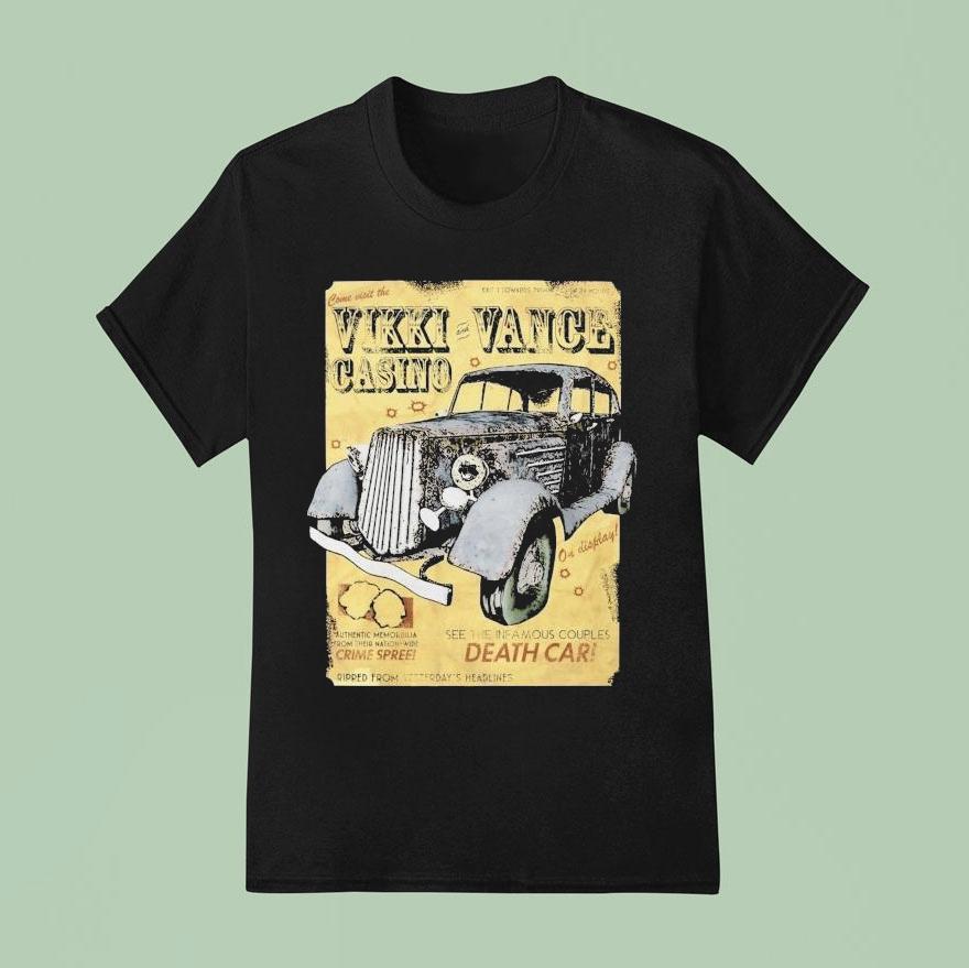 Fallout Vikki And Vance Casino Death Car Shirt