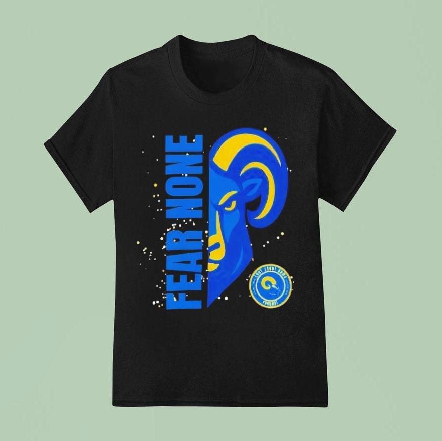 Fear None Los Angeles Rams Shirt