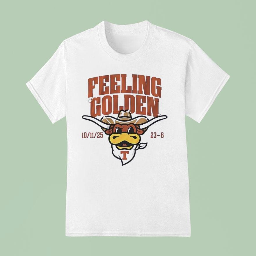 Feeling Golden Texas Longhorns 2025 Shirt