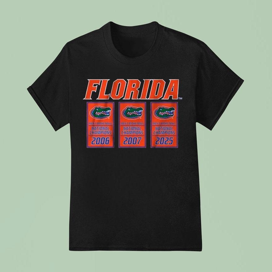 Florida Basketball 2025 Ncaa Men’s Champions Banners 2006 2007 2025 Shirt