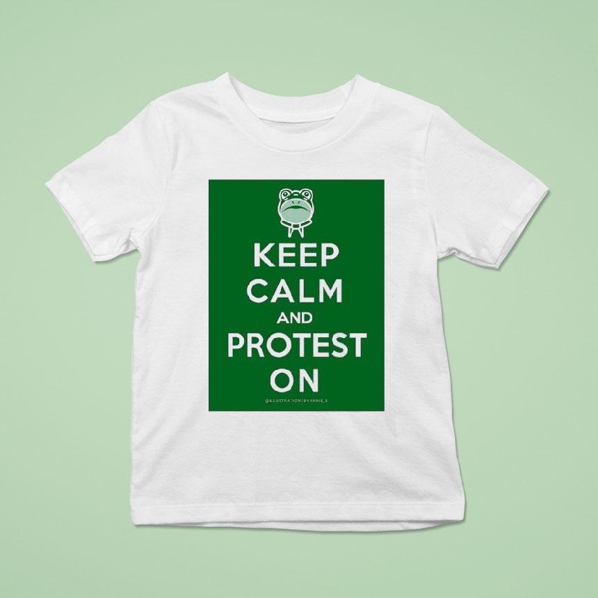 Frog Keep Calm And Protest On Shirt