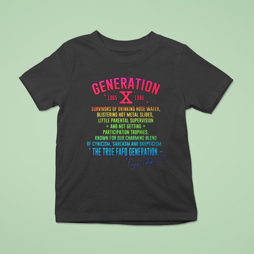 Gen X Generation X 70s 80s The True Fafo Generation Back Shirt