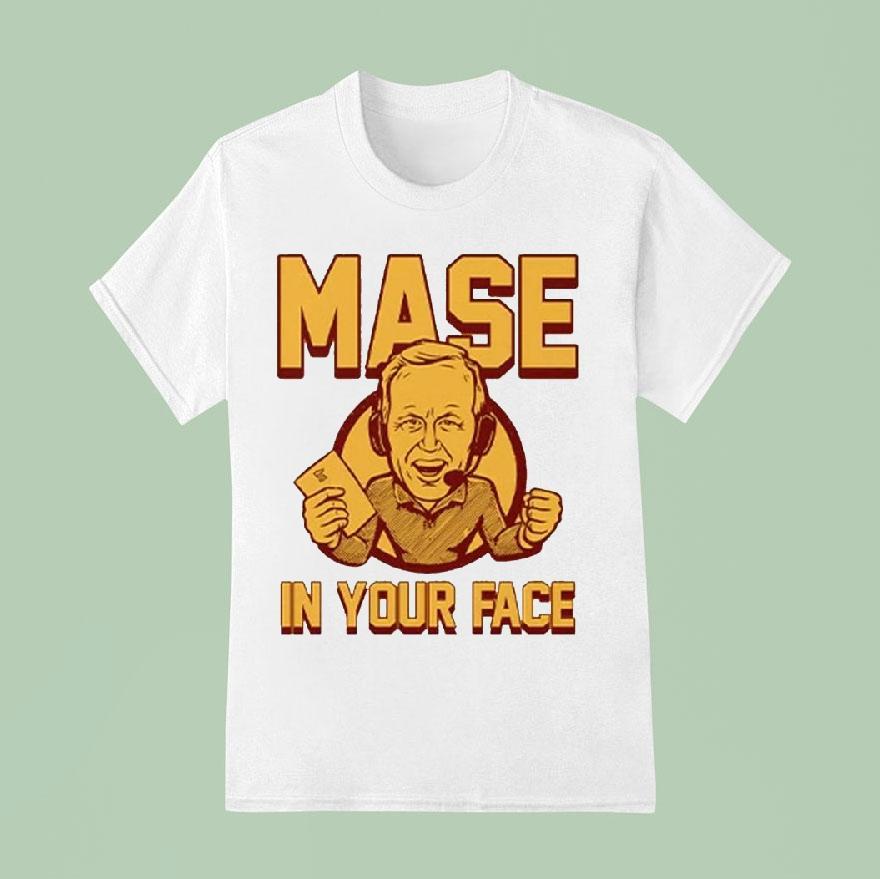 Glen Mason Mase In Your Face Shirt