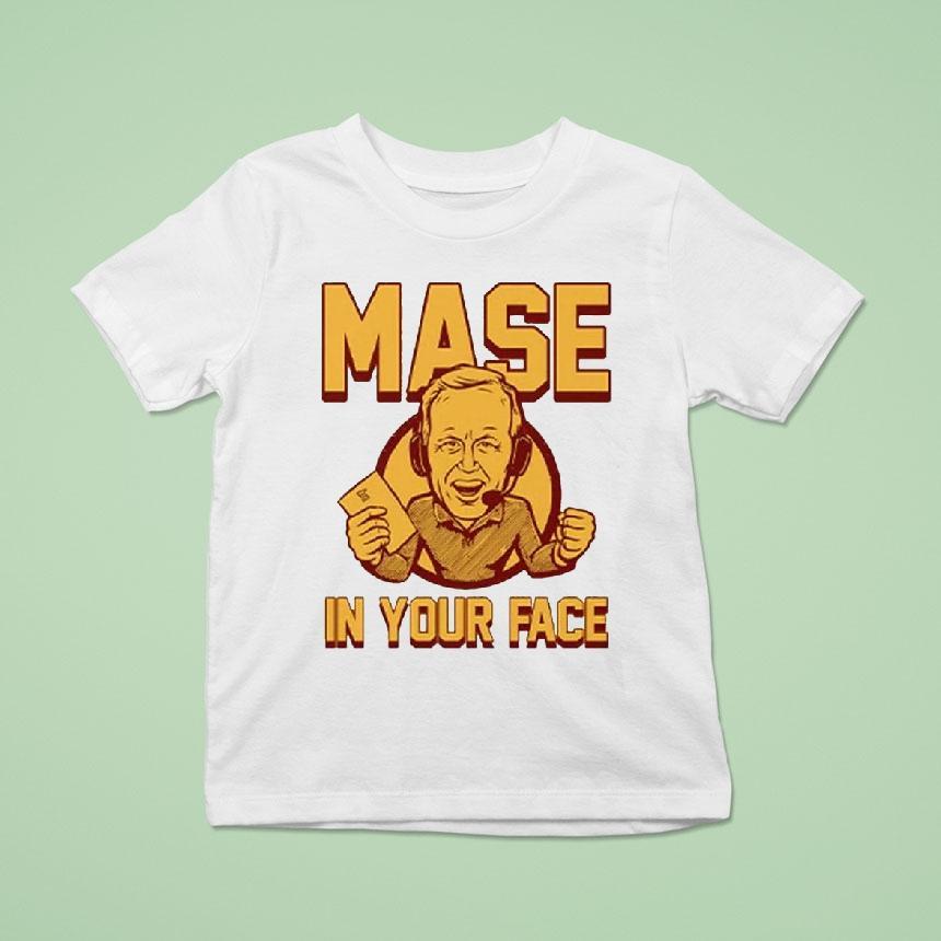 Glen Mason Mase In Your Face Shirt