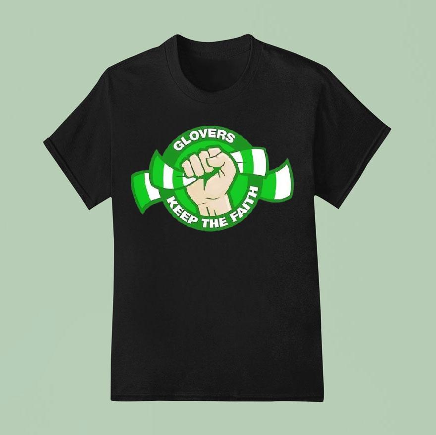 Glovers Keep The Faith Shirt