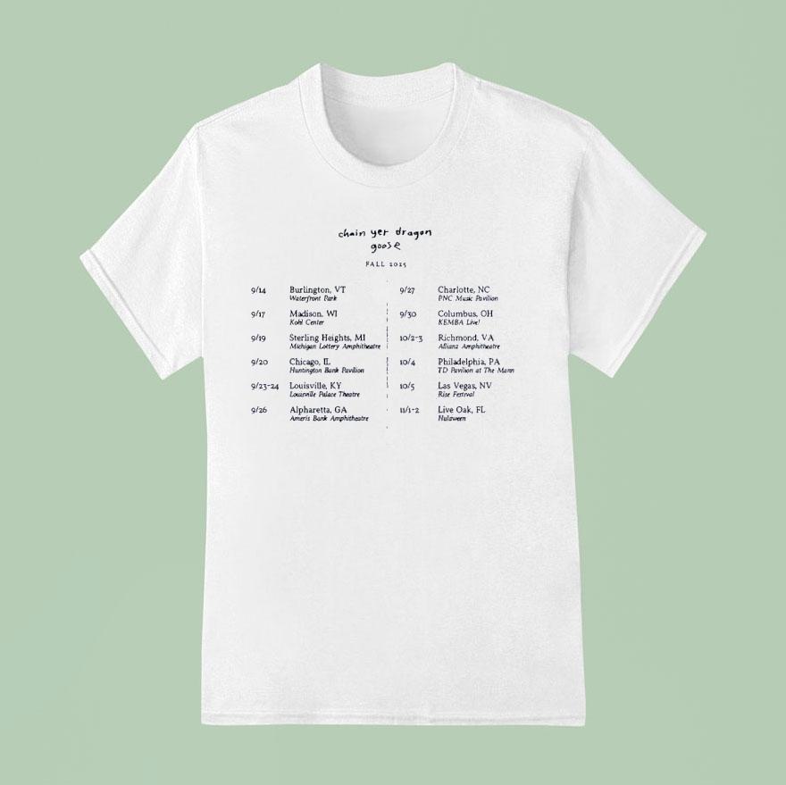 Goose Chain Yer Dragon Fall 2025 Tour Shirt