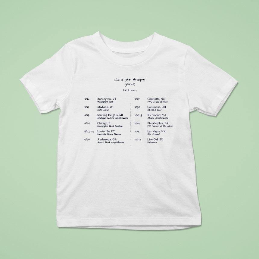 Goose Chain Yer Dragon Fall 2025 Tour Shirt