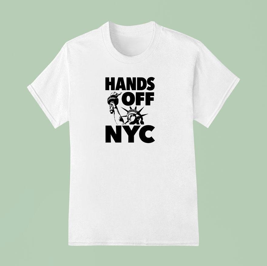Hands Off Nyc Shirt