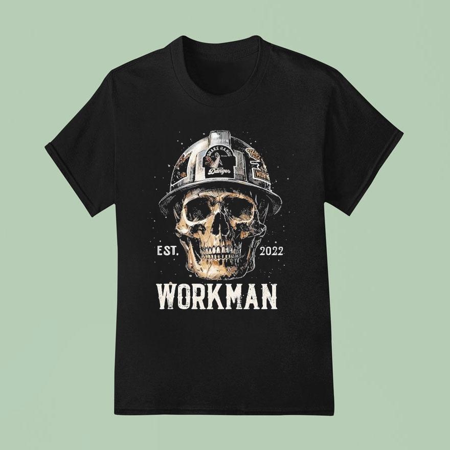 Hard Headed Workman Est 2022 Skull Shirt