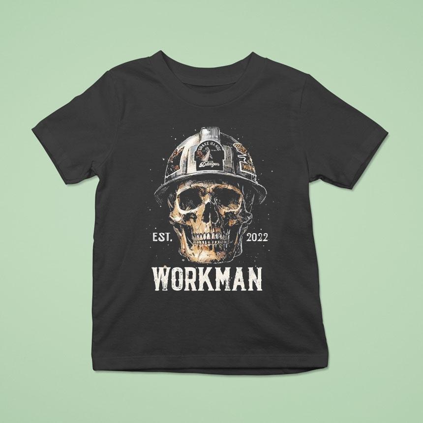 Hard Headed Workman Est 2022 Skull Shirt