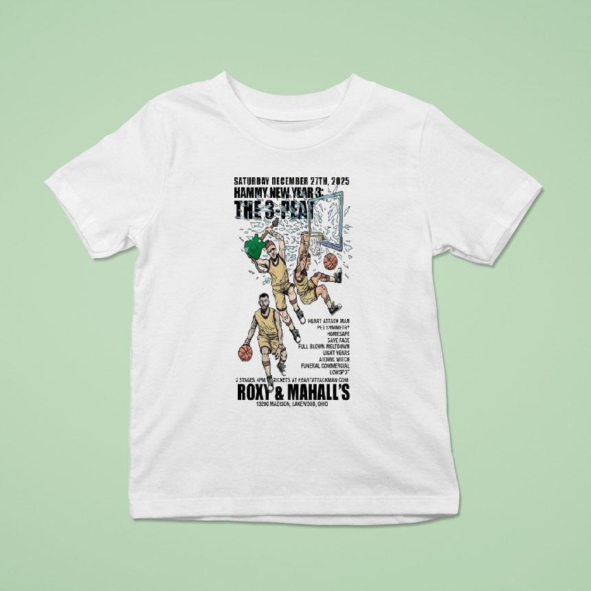 Heart Attack Man Hammy New Year 3 The 3-peat Roxy And Mahall’s Oct 2025 Shirt