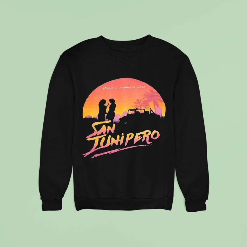 Heaven Is A Place On Earth San Junipero Vintage Shirt Heaven Is A Place On Earth San Junipero Vintage Shirt
