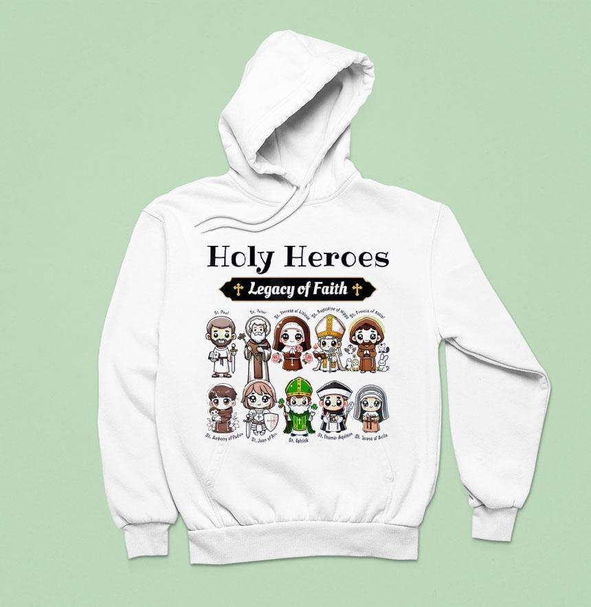 Holy Heroes Legacy Of Faith Catholic Saints Collection Shirt Holy Heroes Legacy Of Faith Catholic Saints Collection Shirt