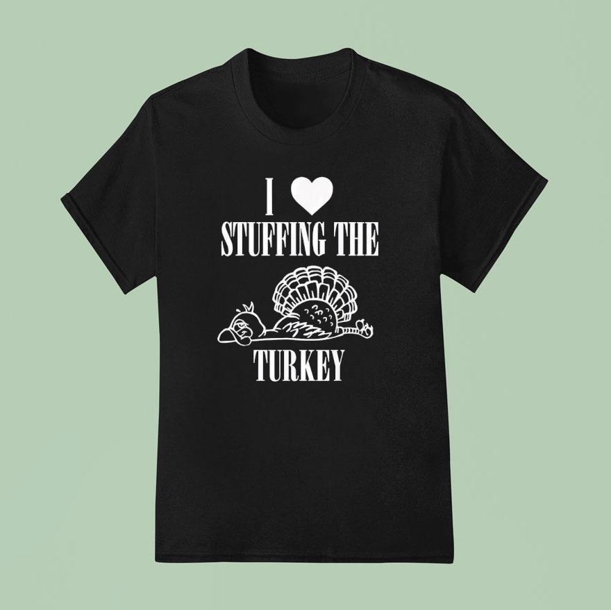 I Love Stuffing The Turkey I’m The Turkey Couple Matching Shirt