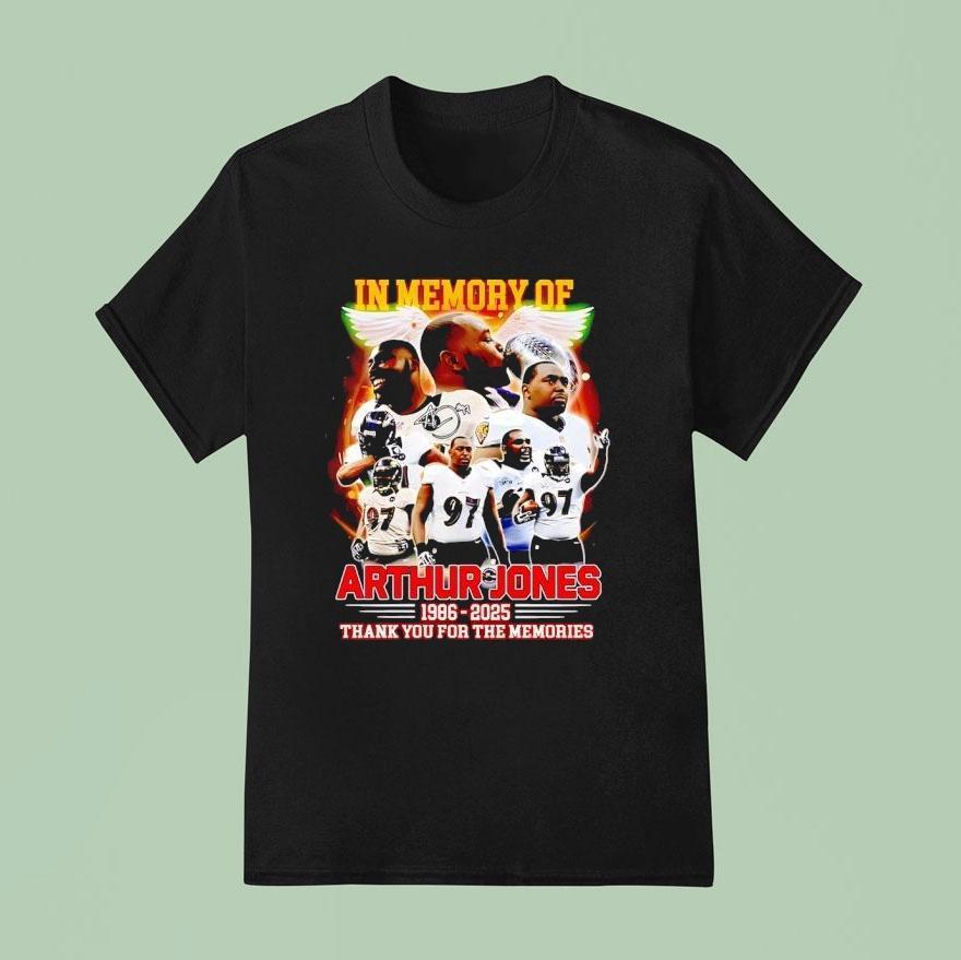 In Memory Of Arthur Jones Baltimore Ravens 1986 2025 Thank You For The Memories Shirt