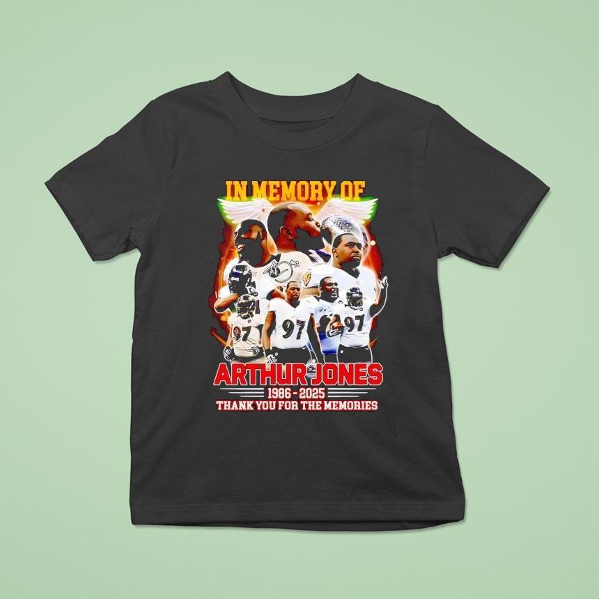 In Memory Of Arthur Jones Baltimore Ravens 1986 2025 Thank You For The Memories Shirt