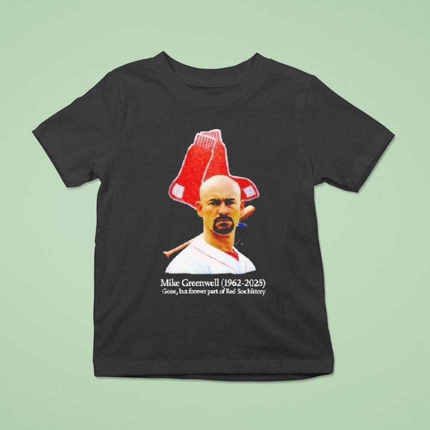 In Memory Of Mike Greenwell Boston Red Sox 1962-2025 Shirt