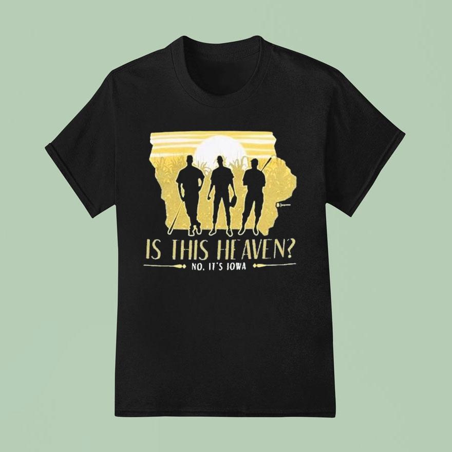 Is This Heaven Nop It’s Iowa Shirt