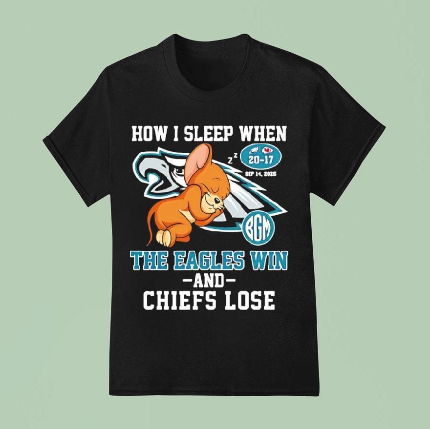 Jerry How I Sleep When The Philadelphia Eagles Win And Kansas City Chiefs Lose Shirt